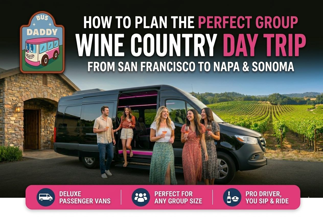 Napa & Sonoma Wine Tours from San Francisco: How to Plan the Group Trip